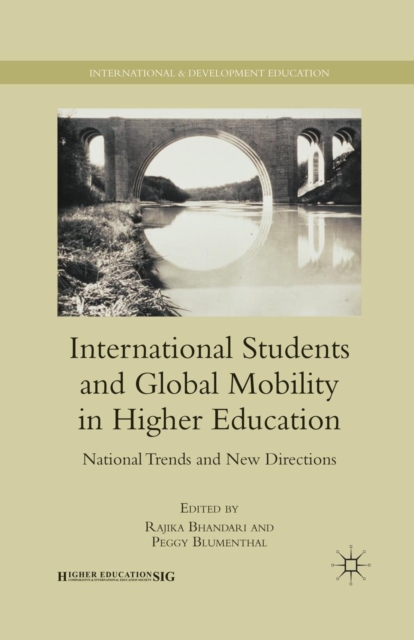 International Students and Global Mobility in Higher Education : National Trends and New Directions, Paperback / softback Book