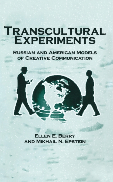 Transcultural Experiments : Russian and American Models of Creative Communication, Paperback / softback Book