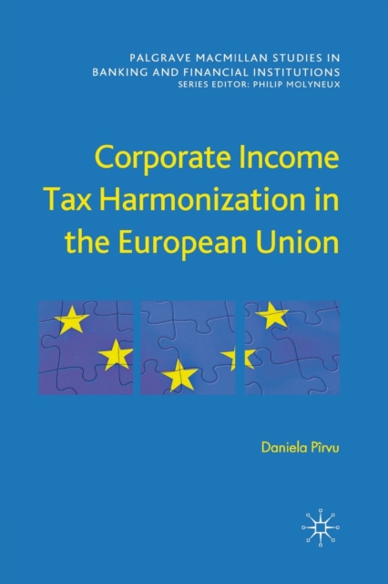 Corporate Income Tax Harmonization in the European Union, Paperback / softback Book