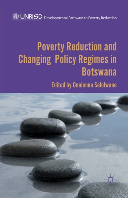 Poverty Reduction and Changing Policy Regimes in Botswana, Paperback / softback Book