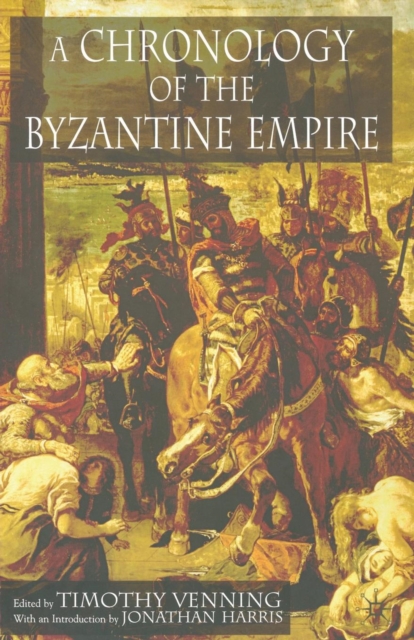 A Chronology of the Byzantine Empire, Paperback / softback Book