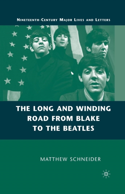 The Long and Winding Road from Blake to the Beatles, Paperback / softback Book