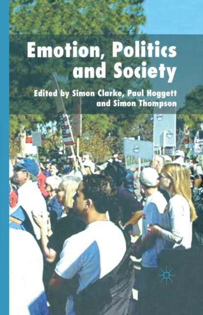 Emotion, Politics and Society, Paperback / softback Book