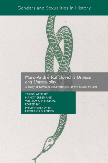 Marc-Andre Raffalovich's Uranism and Unisexuality : A Study of Different Manifestations of the Sexual Instinct, PDF eBook