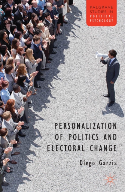 Personalization of Politics and Electoral Change, PDF eBook