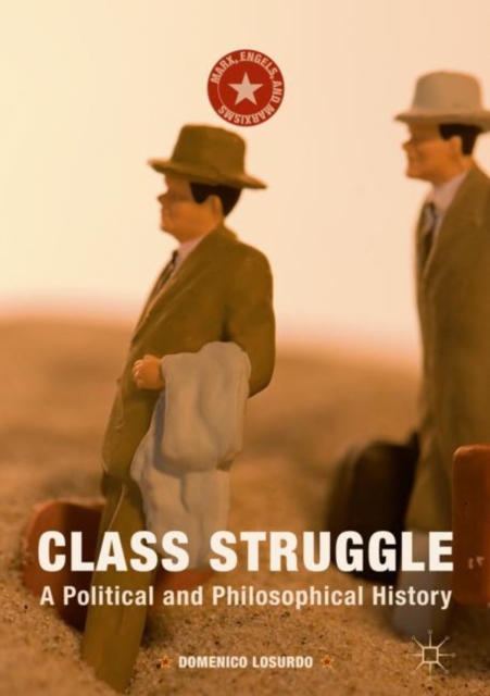 Class Struggle : A Political and Philosophical History, EPUB eBook