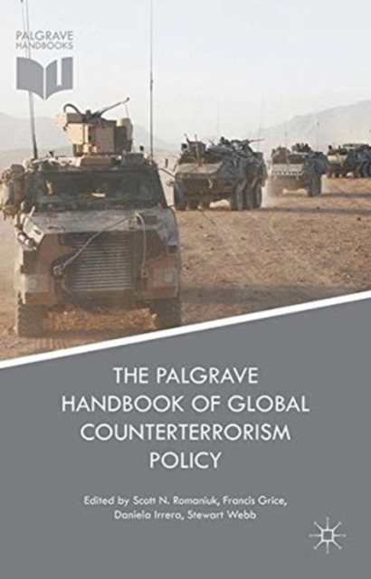 The Palgrave Handbook of Global Counterterrorism Policy, Paperback / softback Book