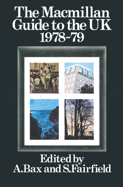 The Macmillan Guide to the United Kingdom 1978-79, PDF eBook