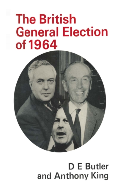 The British General Election of 1964, PDF eBook