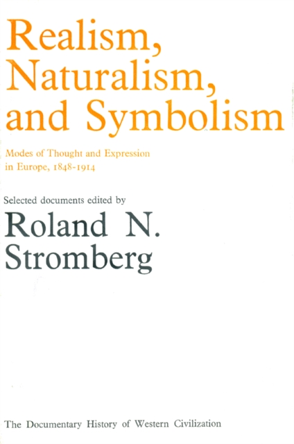 Realism, Naturalism & Symbolism: Modes of Thought & Expression in Europe, 1848-1914, PDF eBook