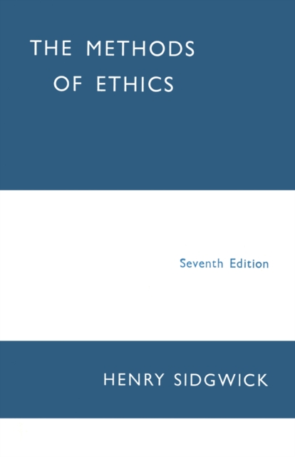 The Methods of Ethics, PDF eBook