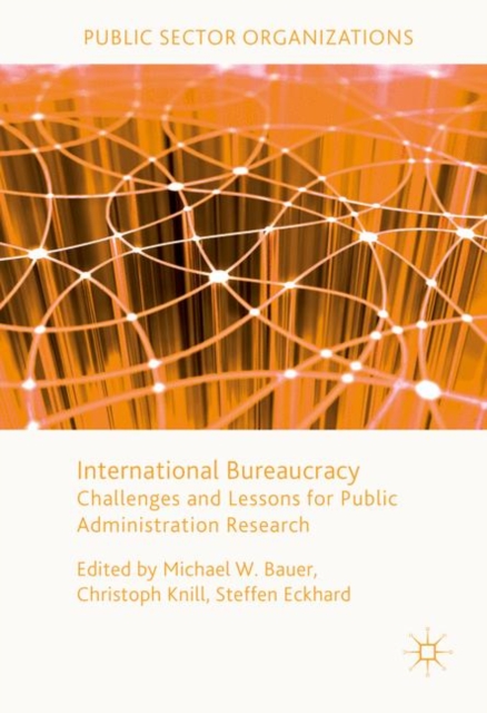 International Bureaucracy : Challenges and Lessons for Public Administration Research, EPUB eBook