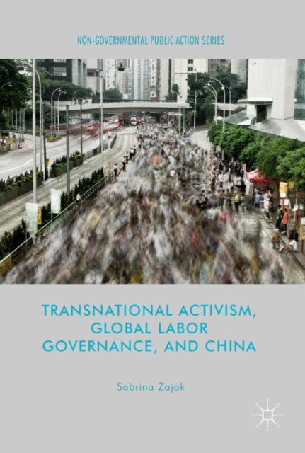 Transnational Activism, Global Labor Governance, and China, EPUB eBook