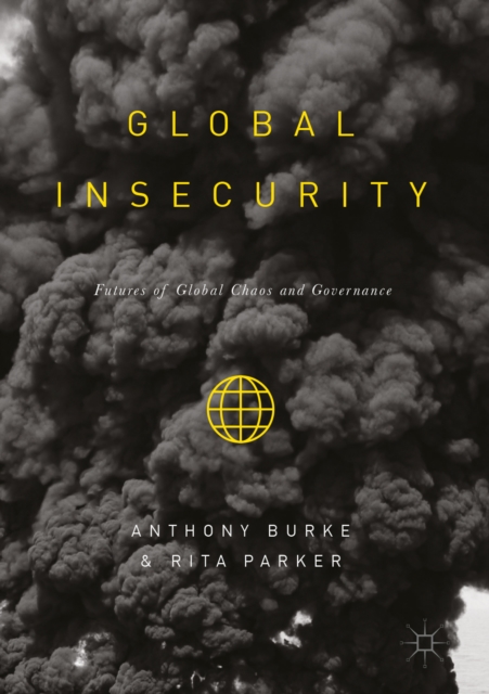 Global Insecurity : Futures of Global Chaos and Governance, EPUB eBook