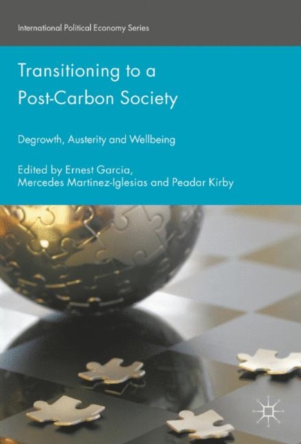 Transitioning to a Post-Carbon Society : Degrowth, Austerity and Wellbeing, EPUB eBook