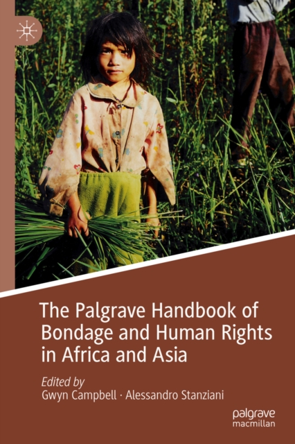 The Palgrave Handbook of Bondage and Human Rights in Africa and Asia, PDF eBook