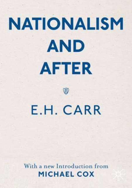 Nationalism and After : With a new Introduction from Michael Cox, Paperback / softback Book