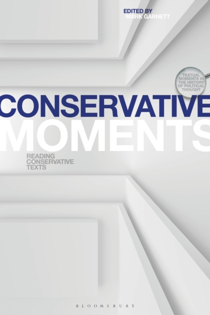 Conservative Moments : Reading Conservative Texts, Paperback / softback Book