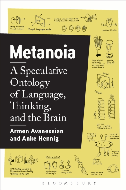 Metanoia : A Speculative Ontology of Language, Thinking, and the Brain, EPUB eBook