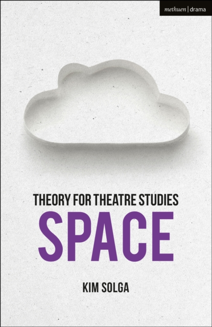 Theory for Theatre Studies: Space, PDF eBook