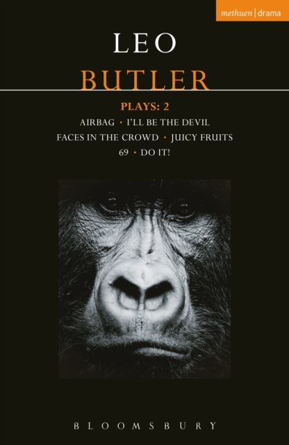 Butler Plays 2 : Airbag; I'll Be the Devil; Faces in the Crowd; Juicy Fruits; 69; Do It!, EPUB eBook