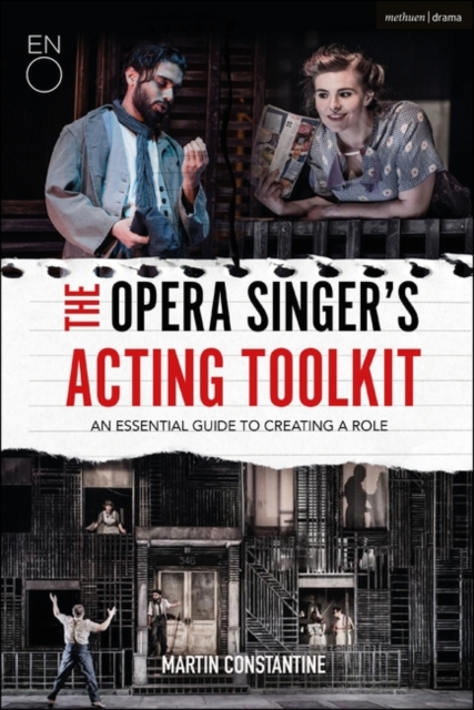 The Opera Singer's Acting Toolkit : An Essential Guide to Creating a Role, PDF eBook