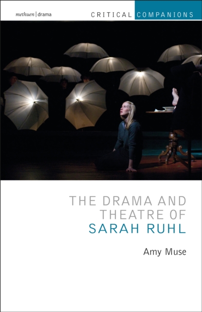 The Drama and Theatre of Sarah Ruhl, EPUB eBook