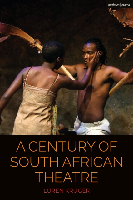 A Century of South African Theatre, Paperback / softback Book
