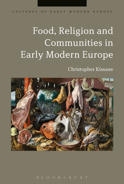 Food, Religion and Communities in Early Modern Europe, EPUB eBook