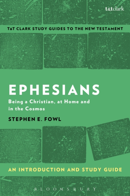 Ephesians: An Introduction and Study Guide : Being a Christian, at Home and in the Cosmos, PDF eBook
