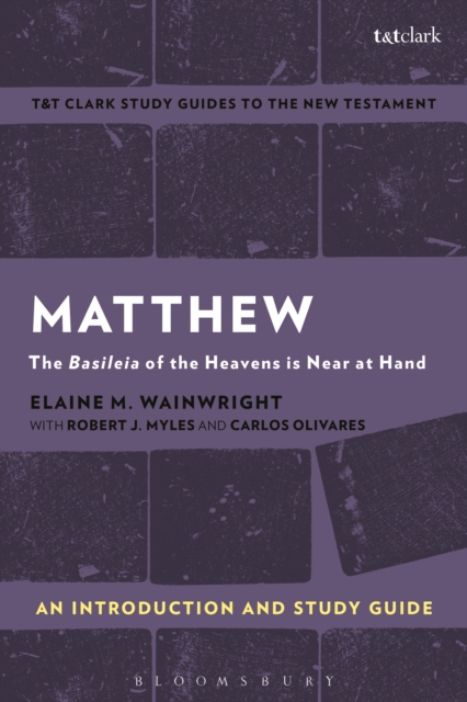 Matthew: An Introduction and Study Guide : The Basileia of the Heavens is Near at Hand, PDF eBook
