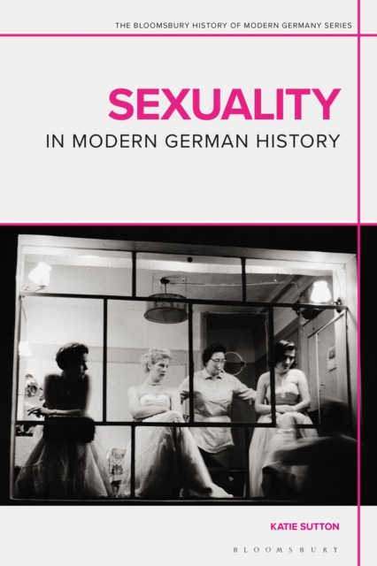 Sexuality in Modern German History, Paperback / softback Book