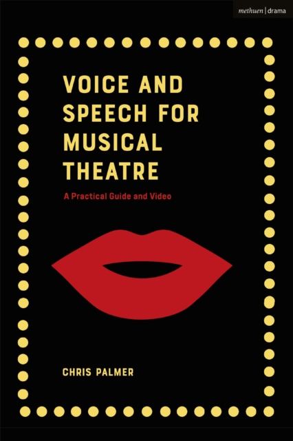 Voice and Speech for Musical Theatre : A Practical Guide, Paperback / softback Book