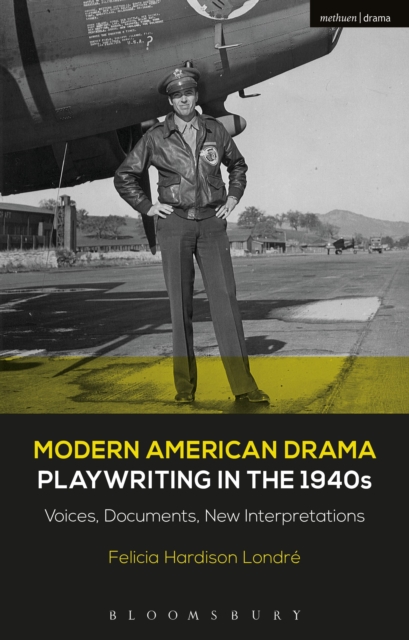 Modern American Drama: Playwriting in the 1940s : Voices, Documents, New Interpretations, PDF eBook