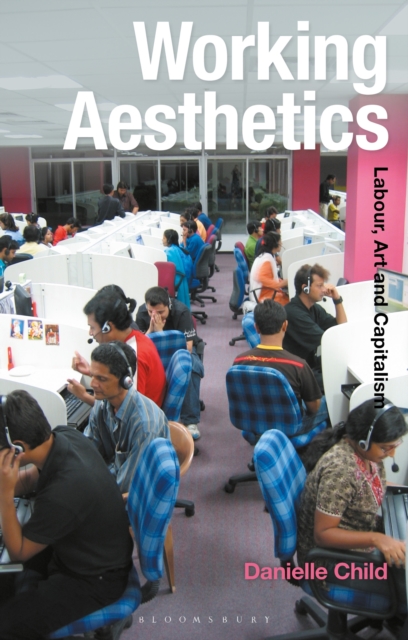 Working Aesthetics : Labour, Art and Capitalism, EPUB eBook