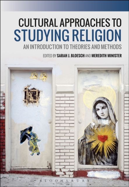 Cultural Approaches to Studying Religion : An Introduction to Theories and Methods, EPUB eBook