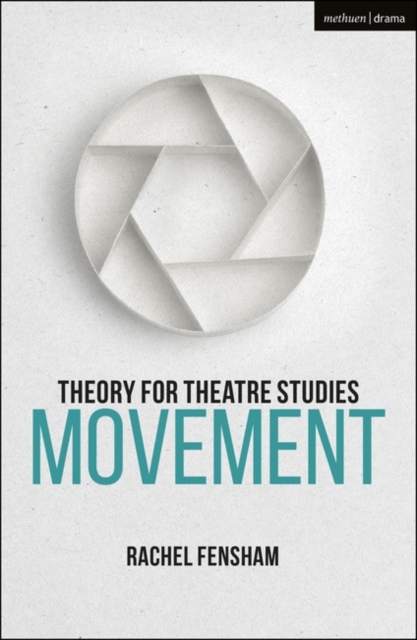 Theory for Theatre Studies: Movement, PDF eBook