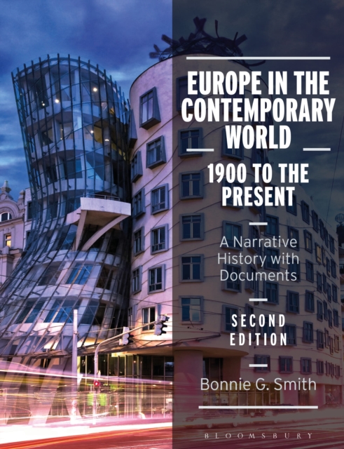 Europe in the Contemporary World: 1900 to the Present : A Narrative History with Documents, Hardback Book
