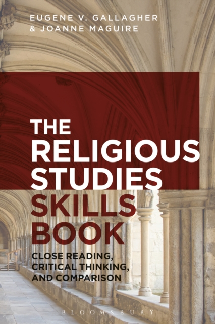 The Religious Studies Skills Book : Close Reading, Critical Thinking, and Comparison, EPUB eBook