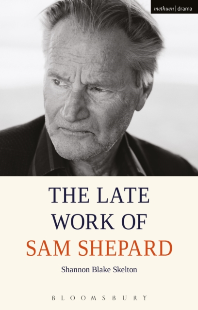 The Late Work of Sam Shepard, Paperback / softback Book