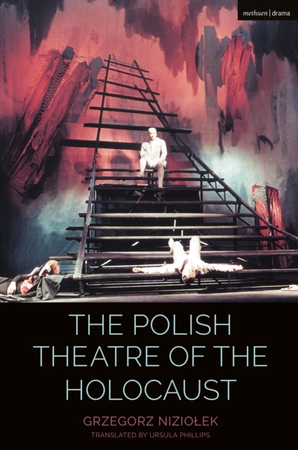 The Polish Theatre of the Holocaust, Paperback / softback Book