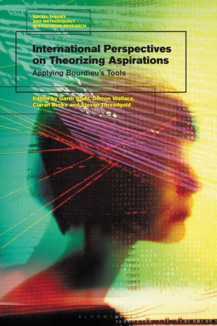 International Perspectives on Theorizing Aspirations : Applying Bourdieu’s Tools, EPUB eBook