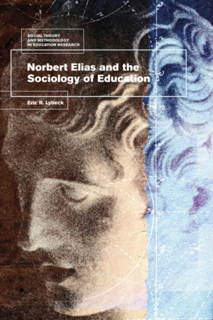 Norbert Elias and the Sociology of Education, EPUB eBook