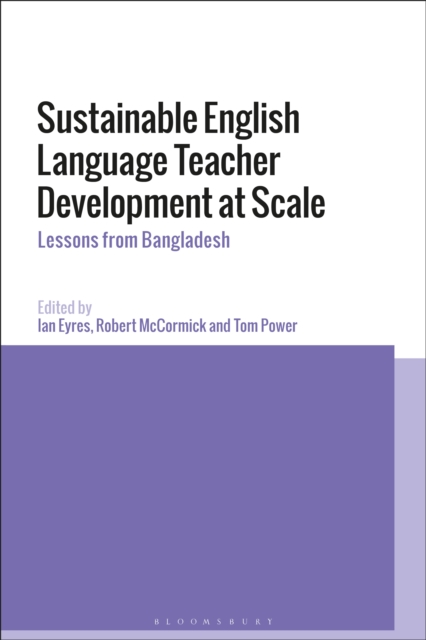 Sustainable English Language Teacher Development at Scale : Lessons from Bangladesh, PDF eBook