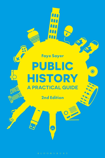 Public History : A Practical Guide, Paperback / softback Book