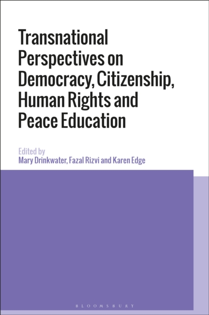 Transnational Perspectives on Democracy, Citizenship, Human Rights and Peace Education, PDF eBook