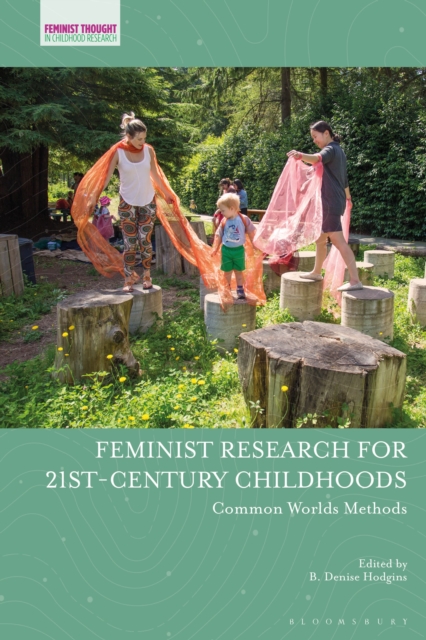 Feminist Research for 21st-century Childhoods : Common Worlds Methods, Hardback Book