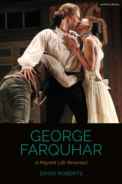 George Farquhar : A Migrant Life Reversed, EPUB eBook