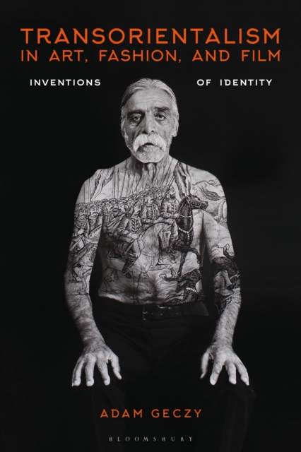 Transorientalism in Art, Fashion, and Film : Inventions of Identity, EPUB eBook