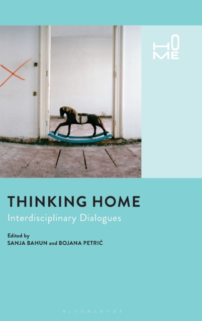 Thinking Home : Interdisciplinary Dialogues, Hardback Book